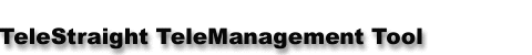 TeleStraight TeleManagement Tool : Telecom Management Software Solutions