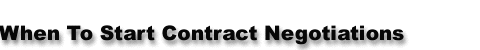 When To Start Contract Negotiations : Telecommunications Consultant